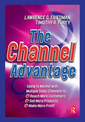 Furey / Friedman |  The Channel Advantage | Buch |  Sack Fachmedien