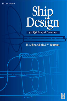 Bertram / Schneekluth |  Ship Design for Efficiency and Economy | Buch |  Sack Fachmedien