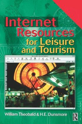 Theobald / Dunsmore |  Internet Resources for Leisure and Tourism | Buch |  Sack Fachmedien