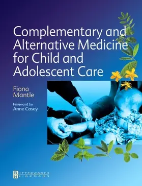 Mantle |  Complementary and Alternative Medicine for Child and Adolescent Care | Buch |  Sack Fachmedien