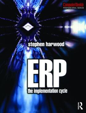 Harwood |  ERP: The Implementation Cycle | Buch |  Sack Fachmedien