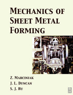 Hu / Marciniak / Duncan | Mechanics of Sheet Metal Forming | Buch | 978-0-7506-5300-8 | sack.de