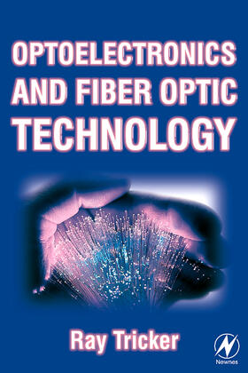 Tricker | Optoelectronics and Fiber Optic Technology | Buch | 978-0-7506-5370-1 | sack.de