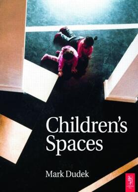 Dudek |  Children's Spaces | Buch |  Sack Fachmedien