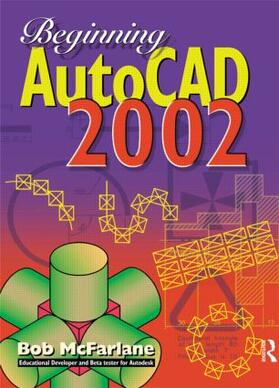 McFarlane |  Beginning AutoCAD 2002 | Buch |  Sack Fachmedien