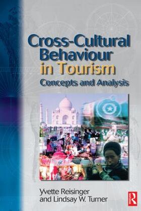 Reisinger / Reisinger, PhD / Turner |  Cross-Cultural Behaviour in Tourism | Buch |  Sack Fachmedien