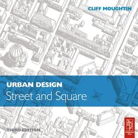 Moughtin |  Urban Design: Street and Square | Buch |  Sack Fachmedien