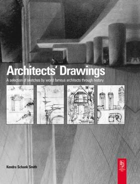 Schank Smith |  Architects' Drawings | Buch |  Sack Fachmedien