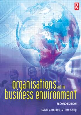 Craig / Campbell |  Organisations and the Business Environment | Buch |  Sack Fachmedien