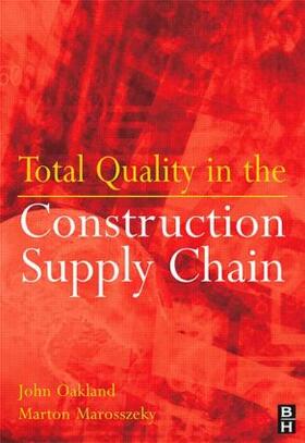Oakland / Marosszeky |  Total Quality in the Construction Supply Chain | Buch |  Sack Fachmedien