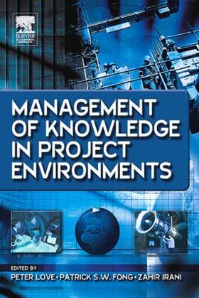 Love / Irani / Fong |  Management of Knowledge in Project Environments | Buch |  Sack Fachmedien