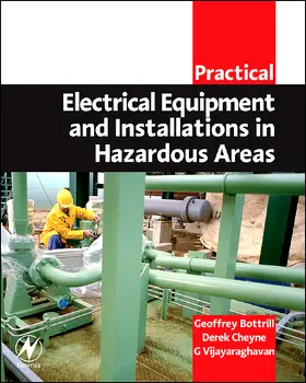 Bottrill / Cheyne / Vijayaraghavan |  Practical Electrical Equipment and Installations in Hazardous Areas | Buch |  Sack Fachmedien