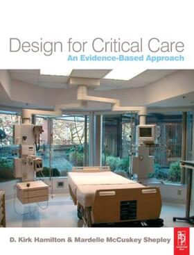 Hamilton / McCuskey Shepley |  Design for Critical Care | Buch |  Sack Fachmedien