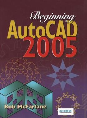 McFarlane |  Beginning AutoCAD 2005 | Buch |  Sack Fachmedien