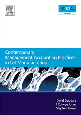 Dugdale |  Contemporary Management Accounting Practices in UK Manufacturing | Buch |  Sack Fachmedien