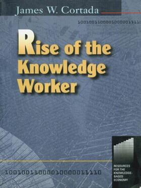 Cortada |  Rise of the Knowledge Worker | Buch |  Sack Fachmedien