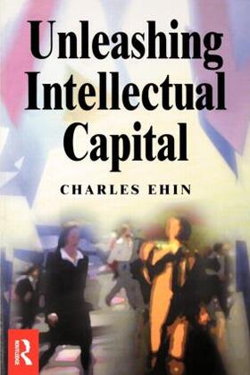 Ehin |  Unleashing Intellectual Capital | Buch |  Sack Fachmedien