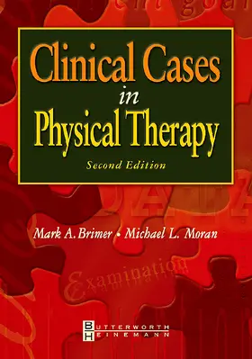 Brimer / Moran |  Clinical Cases in Physical Therapy | Buch |  Sack Fachmedien