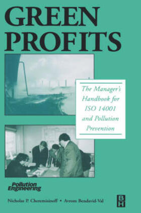 Cheremisinoff / Bendavid-Val |  Green Profits: The Manager's Handbook for ISO 14001 and Pollution Prevention | Buch |  Sack Fachmedien