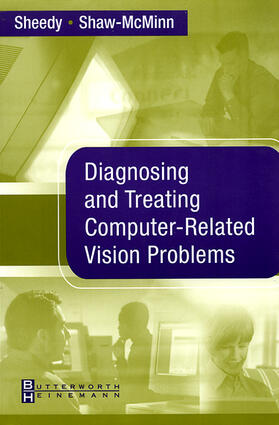 Sheedy / Shaw-McMinn |  Diagnosing and Treating Computer-Related Vision Problems | Buch |  Sack Fachmedien