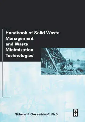 Cheremisinoff |  Handbook of Solid Waste Management and Waste Minimization Technologies | Buch |  Sack Fachmedien