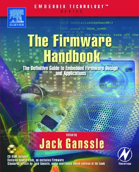 Ganssle |  The Firmware Handbook | Buch |  Sack Fachmedien