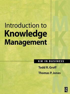 Groff / Jones |  Introduction to Knowledge Management | Buch |  Sack Fachmedien