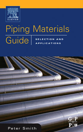 Smith |  Piping Materials Guide | Buch |  Sack Fachmedien