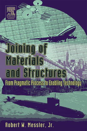 Messler |  Joining of Materials and Structures | Buch |  Sack Fachmedien