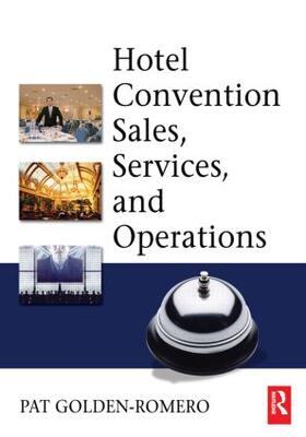 Golden-Romero |  Hotel Convention Sales, Services, and Operations | Buch |  Sack Fachmedien