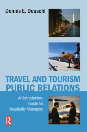 Deuschl |  Travel and Tourism Public Relations | Buch |  Sack Fachmedien