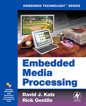 Katz / Gentile |  Embedded Media Processing | Buch |  Sack Fachmedien