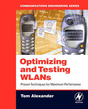 Alexander |  Optimizing and Testing WLANs | Buch |  Sack Fachmedien