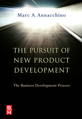 Annacchino |  The Pursuit of New Product Development | Buch |  Sack Fachmedien