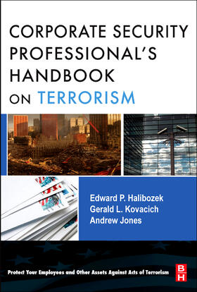 Halibozek / Jones / Kovacich |  The Corporate Security Professional's Handbook on Terrorism | Buch |  Sack Fachmedien