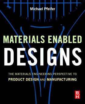 Pfeifer |  Materials Enabled Designs | Buch |  Sack Fachmedien