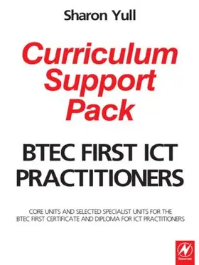 Yull |  BTEC First ICT Practitioners Curriculum Support Pack | Buch |  Sack Fachmedien