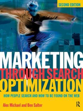 Michael / Salter |  Marketing Through Search Optimization | Buch |  Sack Fachmedien