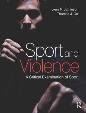 Jamieson / Orr |  Sport and Violence | Buch |  Sack Fachmedien