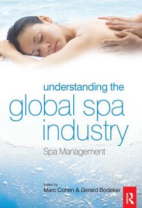 Bodeker / Cohen |  Understanding the Global Spa Industry | Buch |  Sack Fachmedien