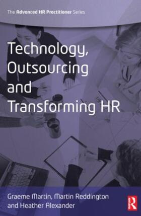 Martin / Reddington / Alexander |  Technology, Outsourcing & Transforming HR | Buch |  Sack Fachmedien