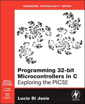 Di Jasio | Programming 32-bit Microcontrollers in C | Buch | 978-0-7506-8709-6 | sack.de