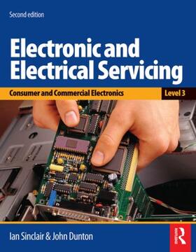 Sinclair / Dunton |  Electronic and Electrical Servicing - Level 3 | Buch |  Sack Fachmedien