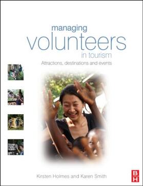 Smith / Holmes |  Managing Volunteers in Tourism | Buch |  Sack Fachmedien