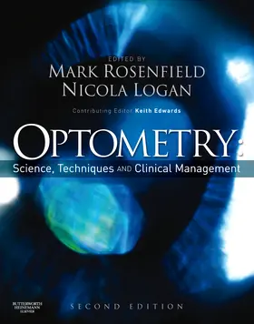 Rosenfield / Logan |  Optometry: Science, Techniques and Clinical Management | Buch |  Sack Fachmedien