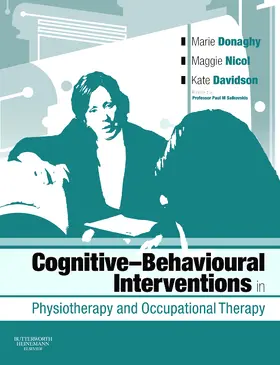 Donaghy / Nicol / Davidson |  Cognitive Behavioural Interventions in Physiotherapy and Occupational Therapy | Buch |  Sack Fachmedien