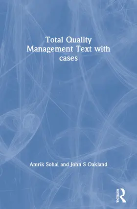 Sohal / Oakland |  Total Quality Management Text with cases | Buch |  Sack Fachmedien