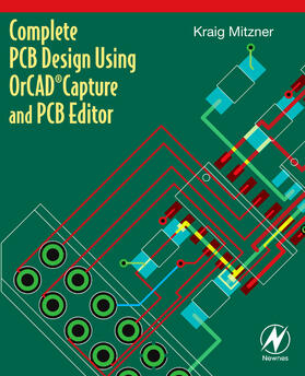 Mitzner |  Complete PCB Design Using OrCAD Capture and PCB Editor | Buch |  Sack Fachmedien