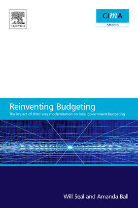 Seal / Ball |  The Impact of Local Government Modernisation Policies on Local Budgeting-CIMA Research Report | Buch |  Sack Fachmedien