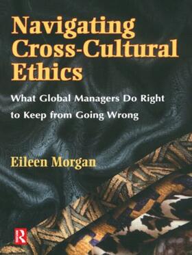Morgan |  Navigating Cross-Cultural Ethics | Buch |  Sack Fachmedien